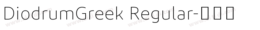 DiodrumGreek Regular字体转换